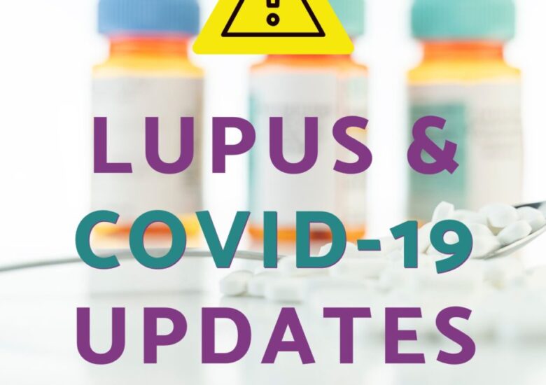 Lupus  & Covid 19 Updates